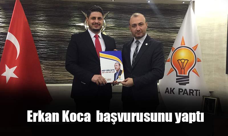 Erkan Koca: Cumhur �ttifak� ad�na adayl���m� a��kl�yorum