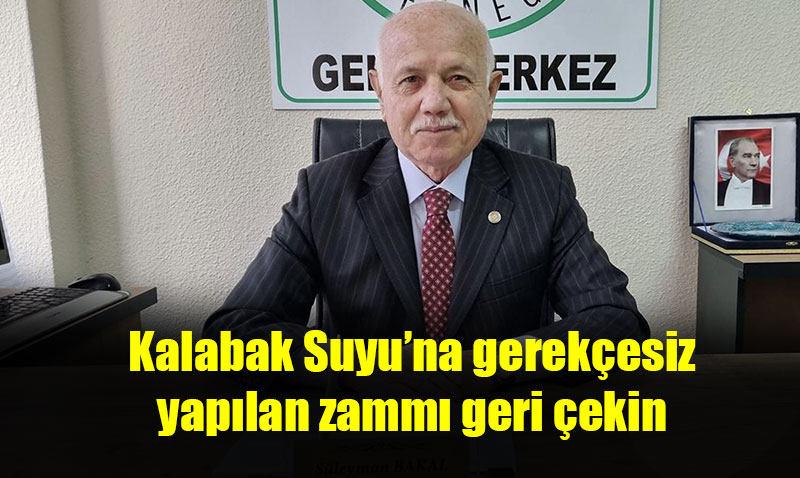 "Kalabak Suya gerek�esiz zam ..."