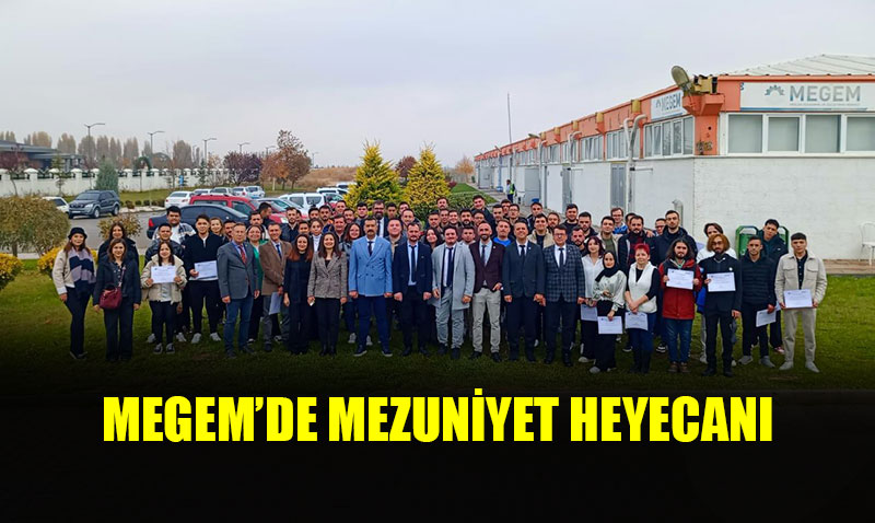 MEGEM�DE MEZUN�YET HEYECANI YA�ANDI