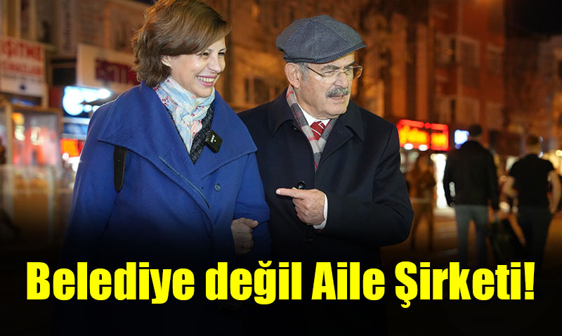 Belediye de�il Aile �irketi!