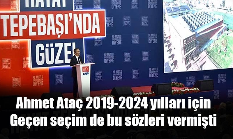 5. kez aday olan Ahmet Ata� 2019�da bu projeleri a��klam��t�