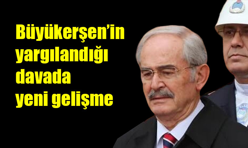B�y�ker�en’in ihaleye fesat kar��t�rma davas� yine ertelendi