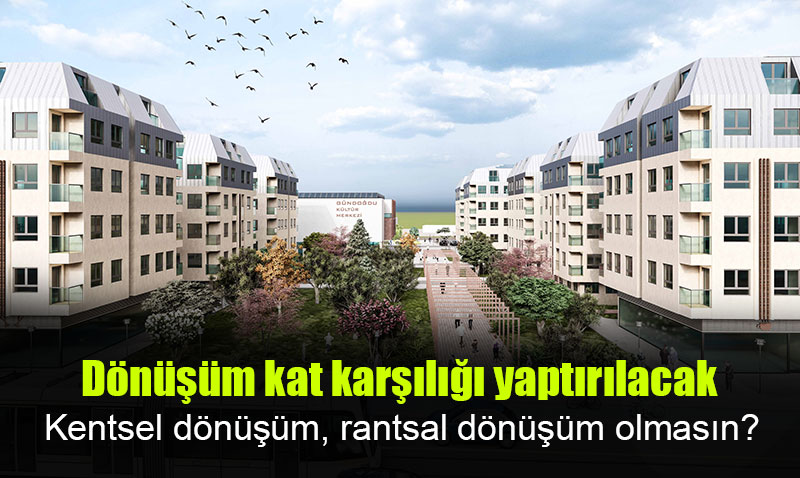 G�ndo�du’daki d�n���m, Kat kar��l��� olacak
