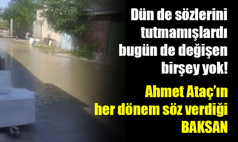 BAKSAN i�in verilen s�zler yine unuttular