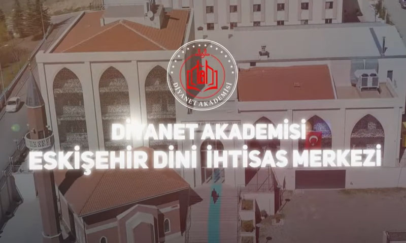 Diyanet Akademisi, Eski�ehir Dini �htisas Merkezini tan�tt�