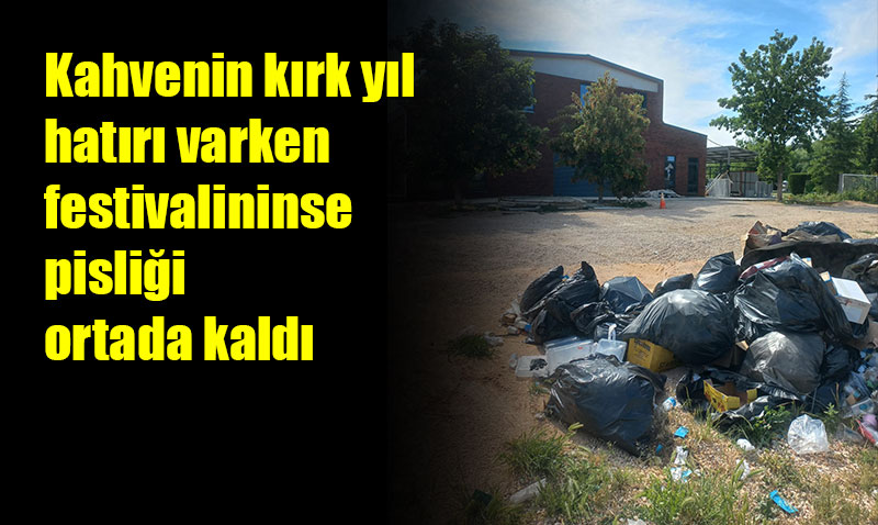 Festival bitti, pisli�i ortada kald�