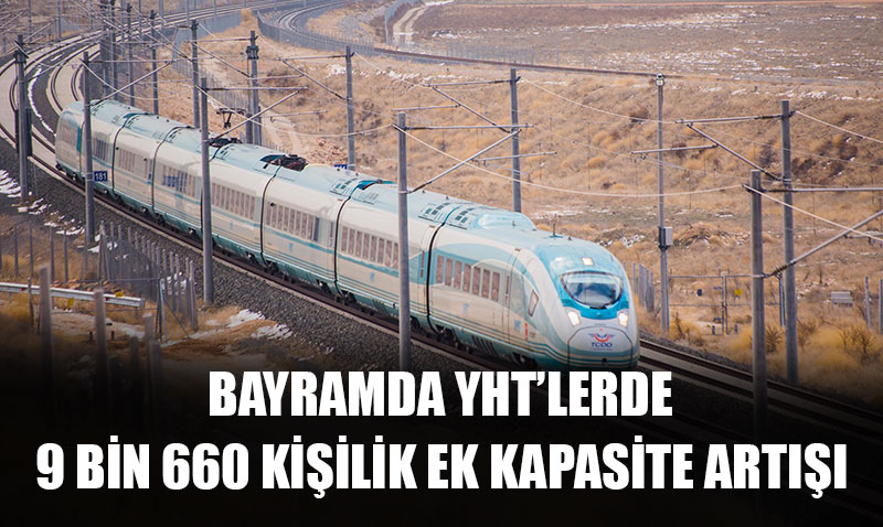 �Bayram�da YHT�lere Ek Sefer