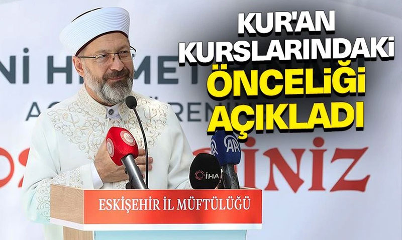 Ba�kan Erba�, Kur’an kurslar�ndaki �nceli�i a��klad�