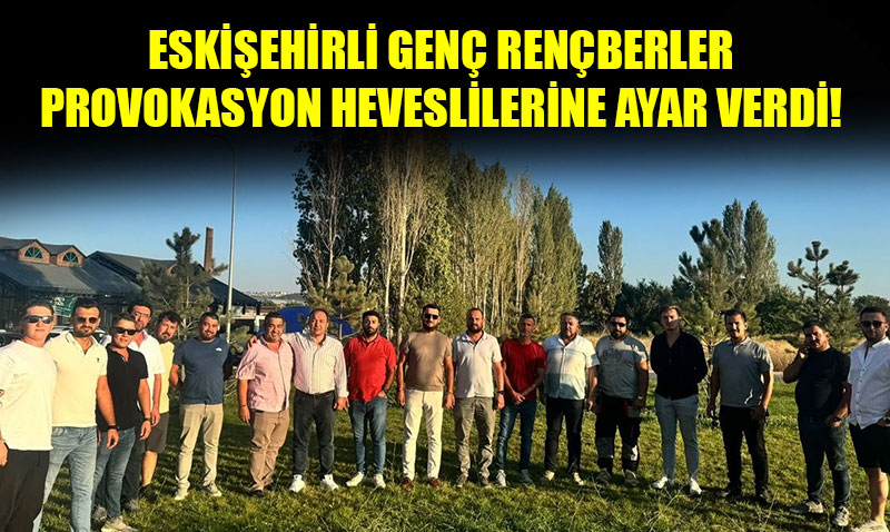 Eski�ehir Gen� Ren�berler Olu�umu�ndan TEPK�