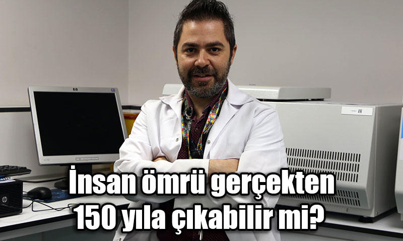 �nsan �mr� Ger�ekten 150 Y�la ��kabilir mi?