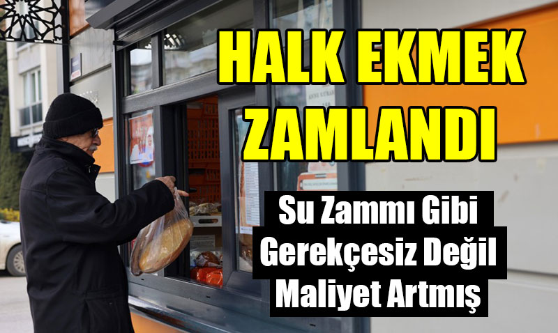 Halk Ekmek Fiyat�na Zam
