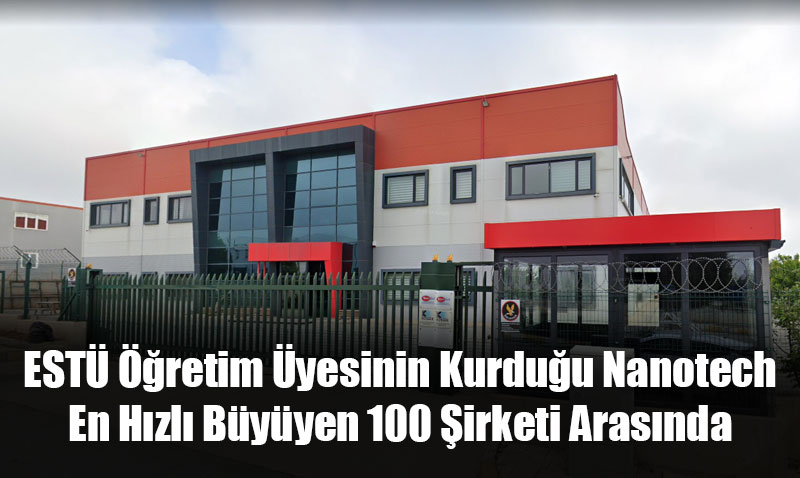 Nanotech, T�rkiye’nin En H�zl� B�y�yen 100 �irketi Aras�nda