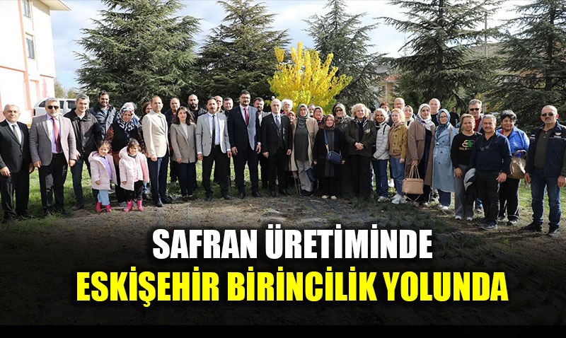 Eski�ehirli Han�mlar Safran �retiyor Projesiyle �ehir Birincilik Yolunda