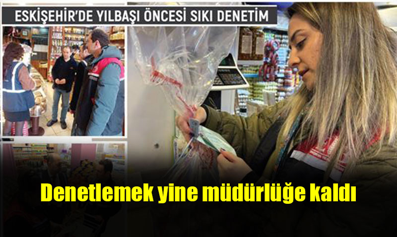 ESK��EH�R�DE YILBA�I �NCES� SIKI DENET�M