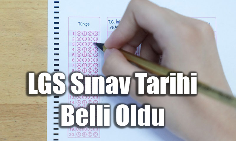 Y�z Binlerce ��rencinin Merakla Bekledi�i LGS S�nav Tarihi Belli Oldu