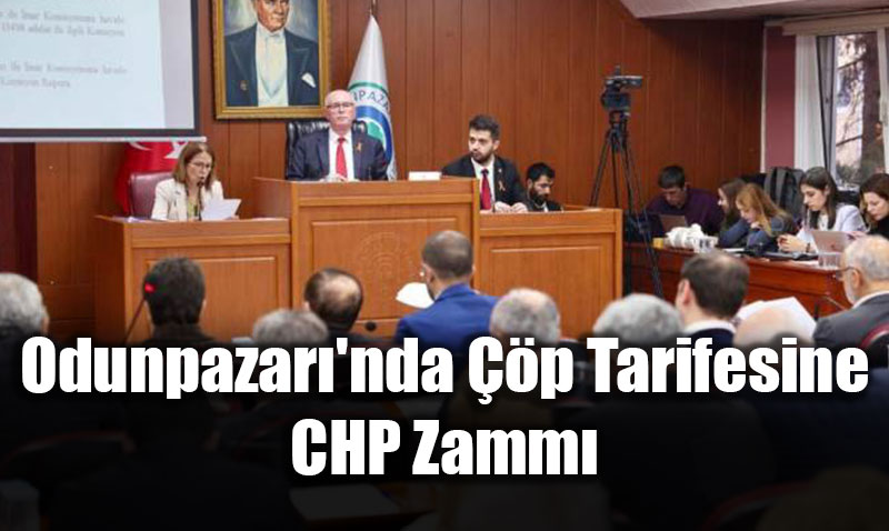 Odunpazar�’nda ��p Tarifesine CHP Zamm�: Evsel At�k �creti Y�ll�k 744 TL Oldu
