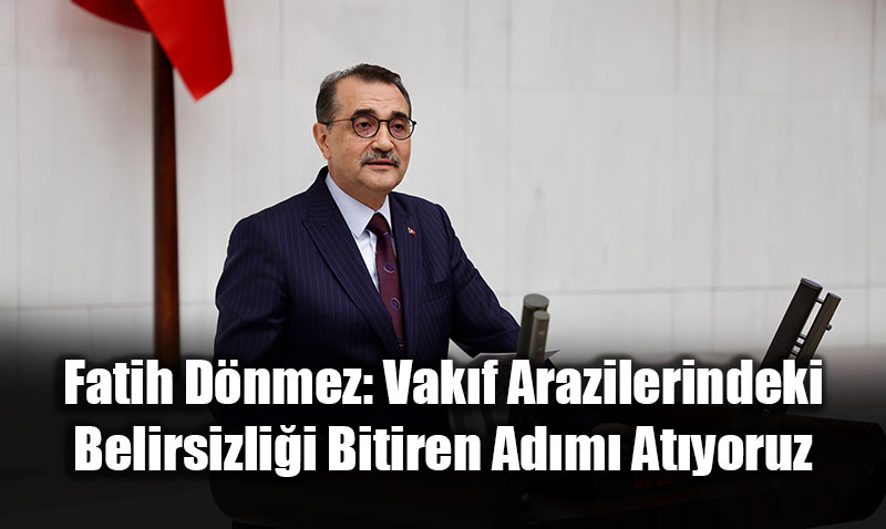 Vak�f Arazilerindeki Belirsizli�i Bitiren Tarihi Ad�m: 5 Y�ll�k G�vence Geliyor