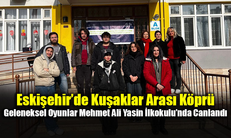 Geleneksel Oyunlar Mehmet Ali Yasin �lkokulu�nda Canland�