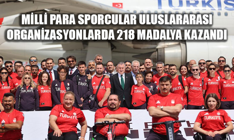Milli Para Sporculardan Rekor Ba�ar�: Uluslararas� Organizasyonlarda 218 Madalya