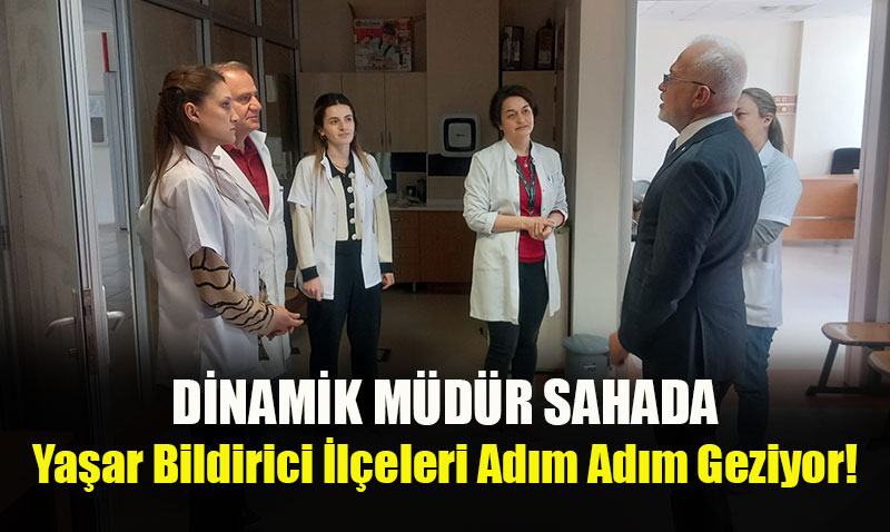 Eski�ehir �l Sa�l�k M�d�r�’nden �l�e Ziyaretleri Devam Ediyor