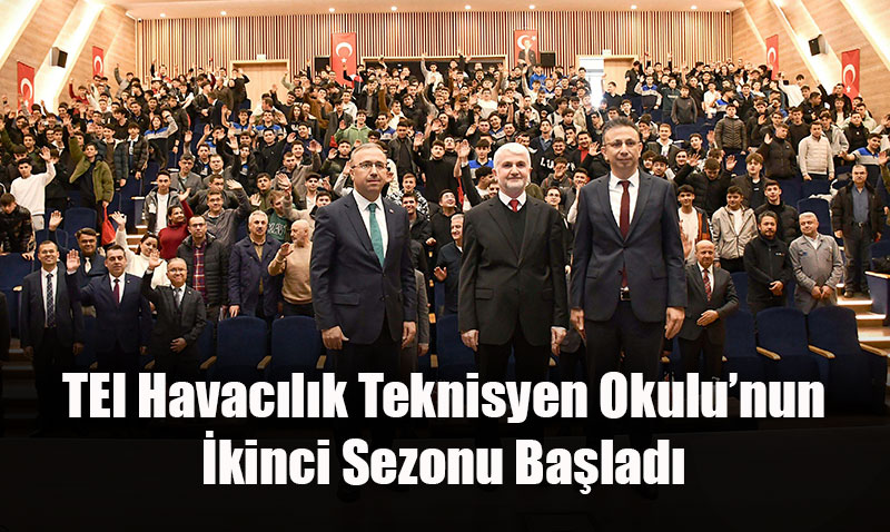 TEI Havac�l�k Teknisyen Okulu�nun �kinci Sezonu Ba�lad�