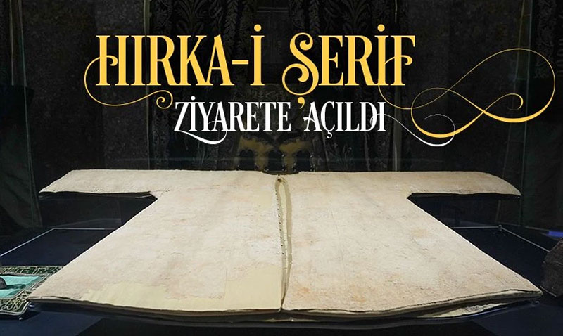 H�rka-i �erif ziyarete a��ld�
