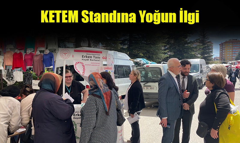 KETEM Stand�na Yo�un �lgi: Erken Tan�n�n �nemi Vurguland�