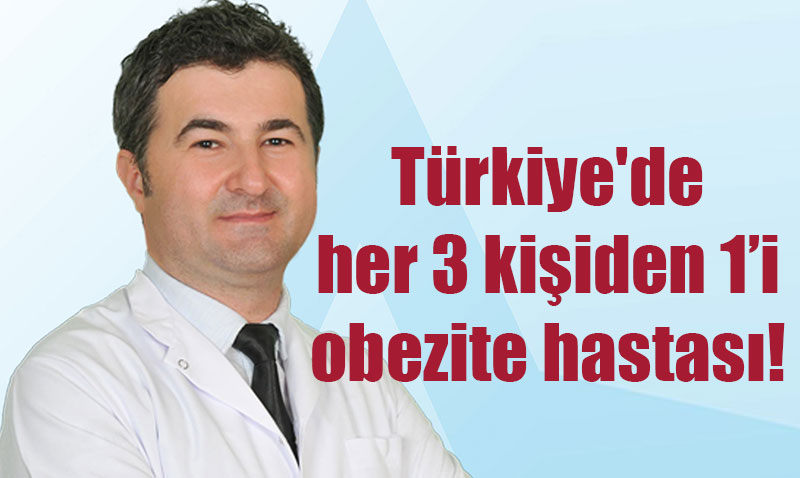T�rkiye’de her 3 ki�iden 1�i obezite hastas�!