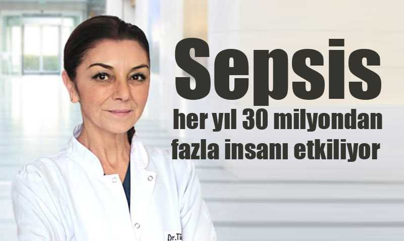 13 Eyl�l D�nya Sepsis G�n�: Sepsis Nedir ve Nas�l Korunulur?