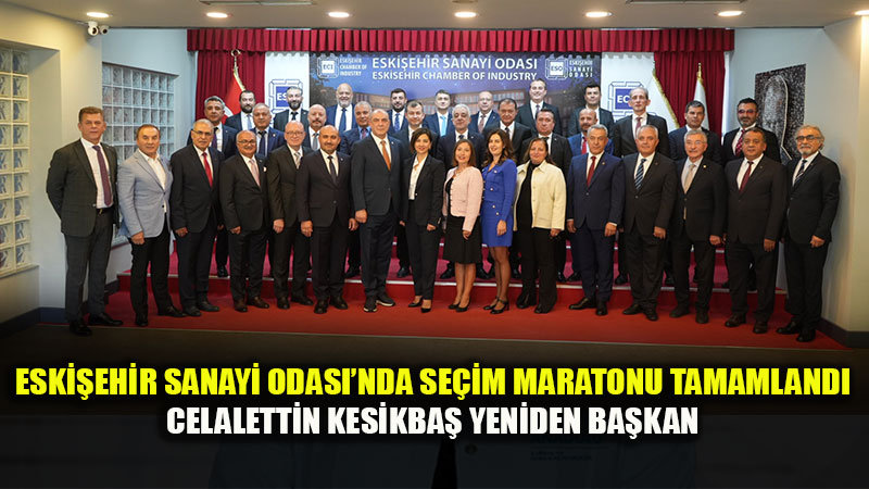 ESO�da "Vizyon 2030" D�nemi: Celalettin Kesikba� ve Yeni Y�netim G�revde