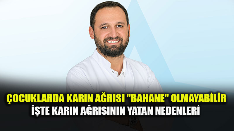 Stres ve Kab�zl�ktan Apandisite: Okul �a�� �ocuklar�nda Kar�n A�r�s�n�n Nedenleri