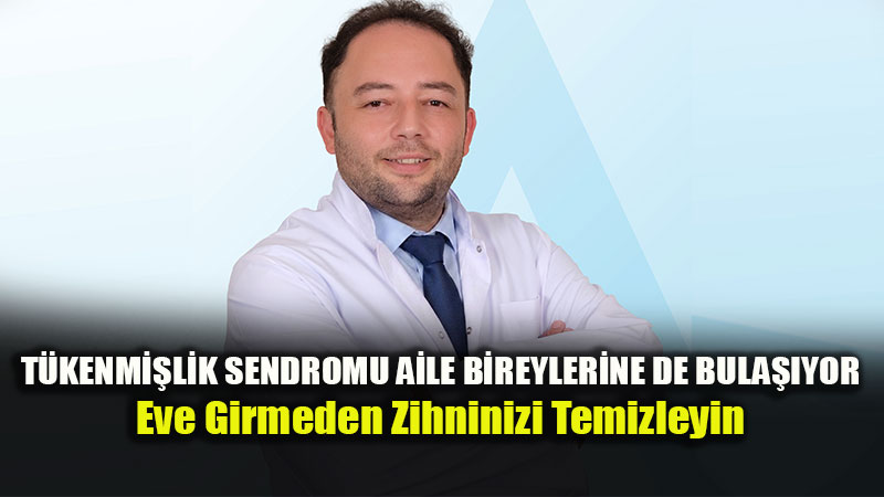 Eve Girmeden Zihinsel Bariyer Olu�turun: T�kenmi�li�e Kar�� Aileyi Koruma Rehberi