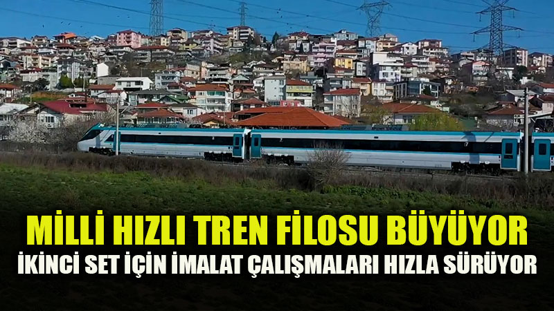 T�rkiye’nin Demiryolu Seferberli�i: �ki Y�lda 14 Milli H�zl� Tren Seti �retilecek