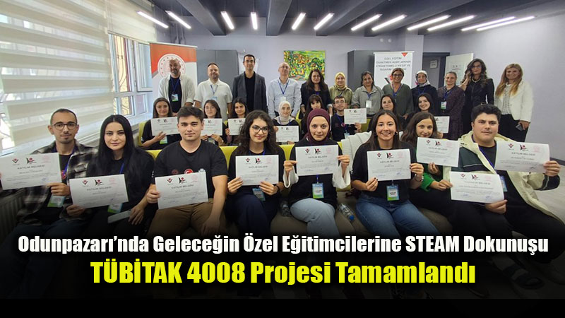 Kapsay�c� ve Eri�ilebilir E�itim ��in Tasarlad�lar: T�B�TAK 4008 Projesi Eski�ehir’de Ba�ar�yla Sona Erdi