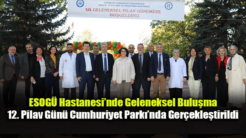 Kurum ��i Dayan��may� G��lendiren Etkinlik: ESOG� Hastanesi 12. Pilav G�n� D�zenlendi