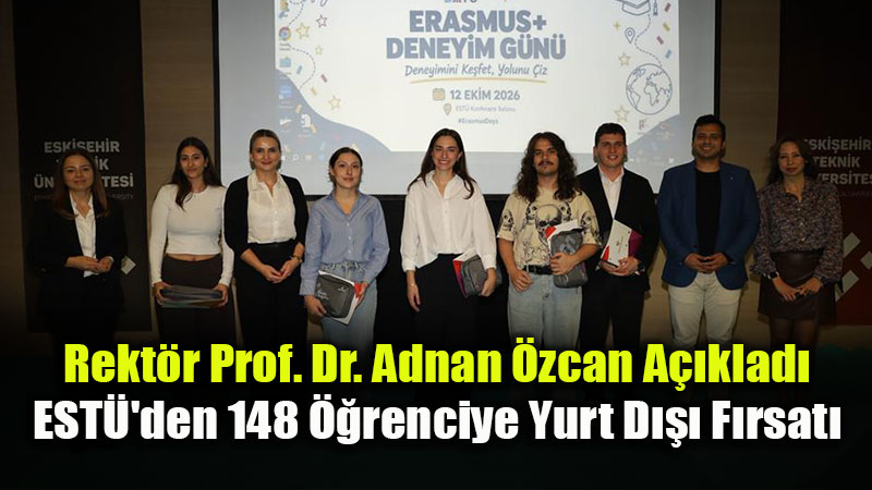 "Deneyimini Ke�fet, Yolunu �iz": ESTܒde Uluslararas� Hareketlilik R�zgar� Esti