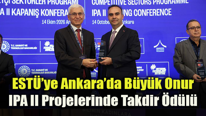 EST�’ye Avrupa Birli�i destekli IPA II Projeleri Kapan�� Konferans��nda Takdir �d�l�