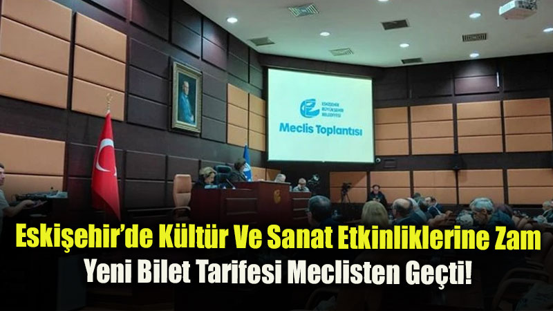 Eski�ehir�de Tiyatro, Konser Ve Opera Bilet Fiyatlar� Art�r�ld�: ��te Yeni Tarife