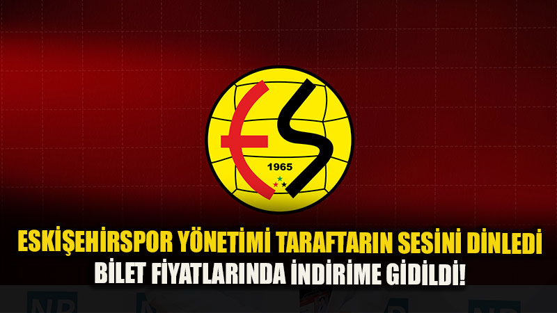 ETB �le G�r��en Eski�ehirspor Y�netim Kurulu Fiyatlar� D���rd�! ��te Yeni Bilet Tarifesi