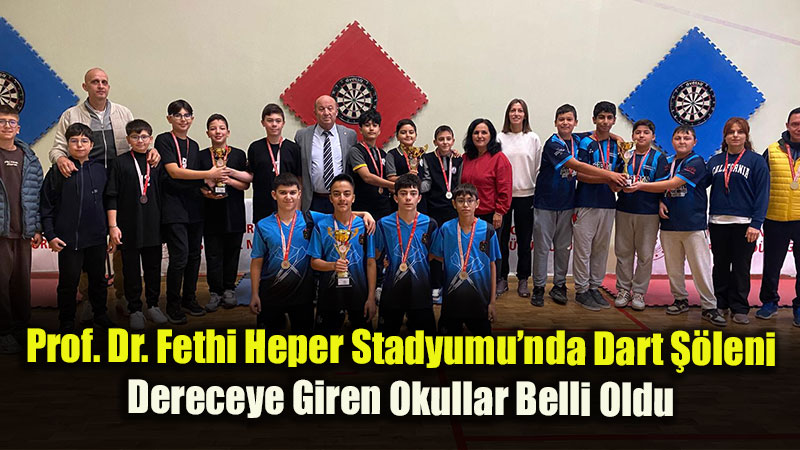 Prof. Dr. Fethi Heper Stadyumu�nda Dart ��leni: Dereceye Giren Okullar Belli Oldu