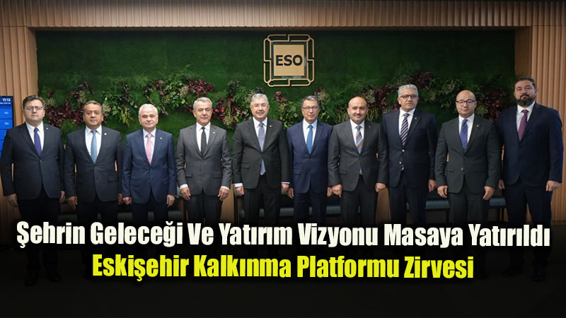 Vali Y�lmaz Ve Sanayi/Ticaret Liderleri Bir Arada: Eski�ehir �retim Ve �hracatla B�y�yecek