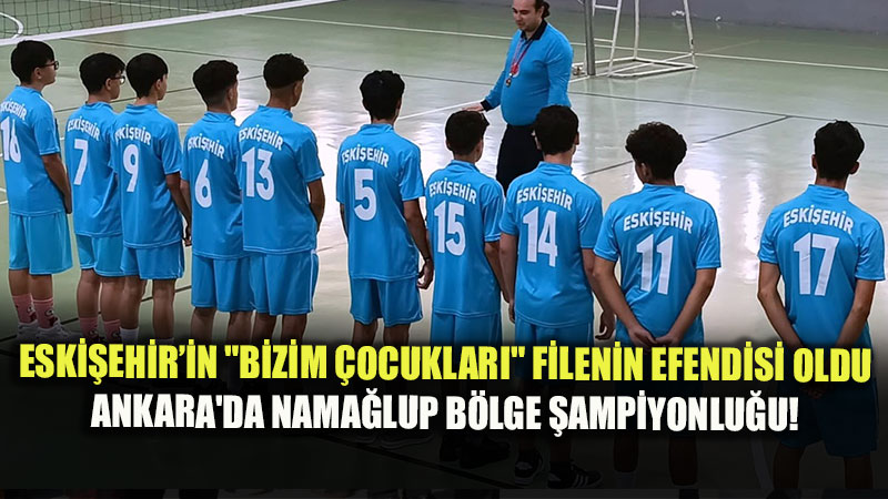 Ankara�da Set Vermeden �ampiyon: Eski�ehir Erkek Voleybol Tak�m� T�rkiye Finallerinde!
