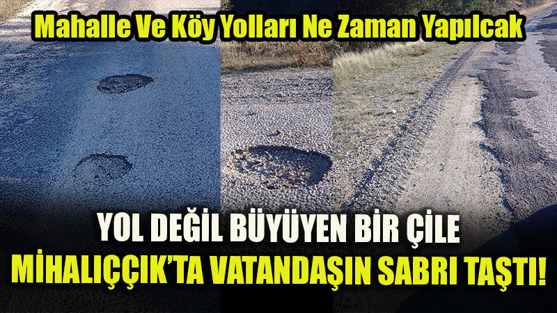 Vatanda� Art�k Bahane De�il �craat Bekliyor: "Mihal����k��n Sesini Kim Duyacak?"