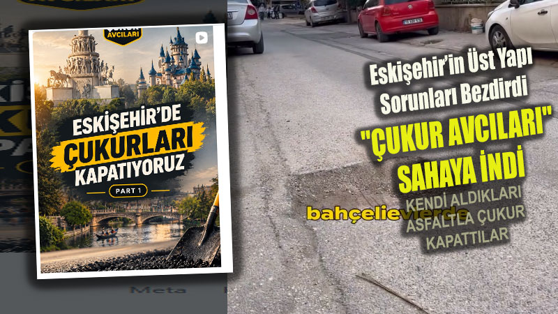 Eski�ehir�de �syank�r Protesto: Kendi �uval�ndaki So�uk Asfaltla �ukur Kapatan "�ukur Avc�lar�" G�ndemde