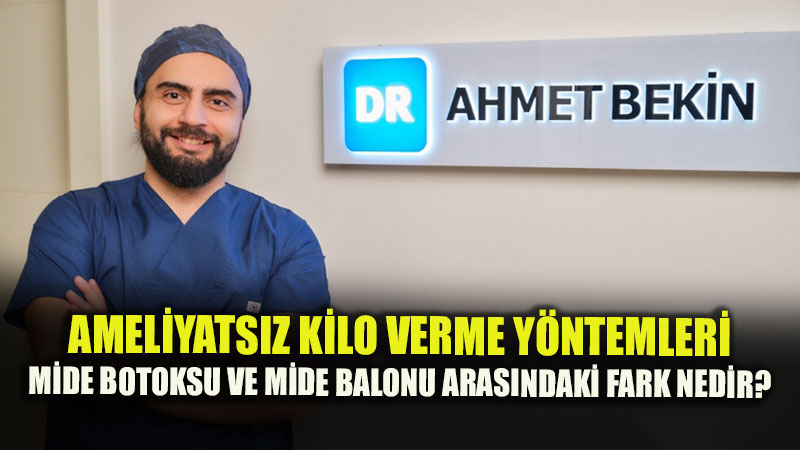 Cerrahi Kesi Yok Ama Riskler Var: Op. Dr. Ahmet Bekin Ameliyats�z Obezite Tedavilerini Anlatt�