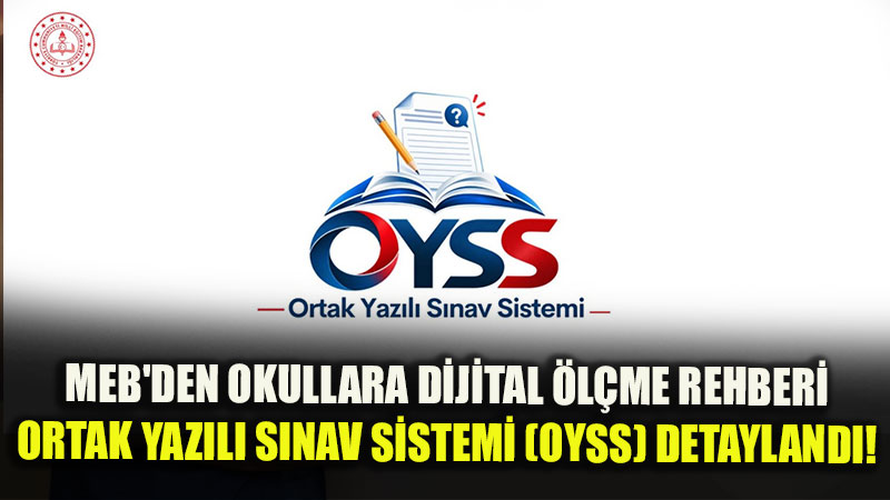 2026-2027 E�itim Y�l�nda Yeni D�nem: OYSS Hangi S�n�f Ve Derslerde Uygulanacak?