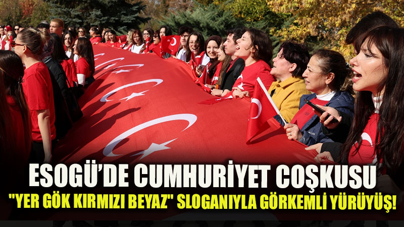 ESOGܒl�ler Cumhuriyet ��in Y�r�d�