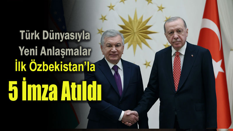 Ankara�da Stratejik �mzalar: Ticaretten Sosyal G�venli�e 5 Kritik Anla�ma