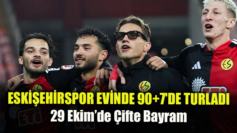 Kerem Bayku� 90+7�de Sahneye ��kt�: Eski�ehirspor Ziraat T�rkiye Kupas��nda �st Turda