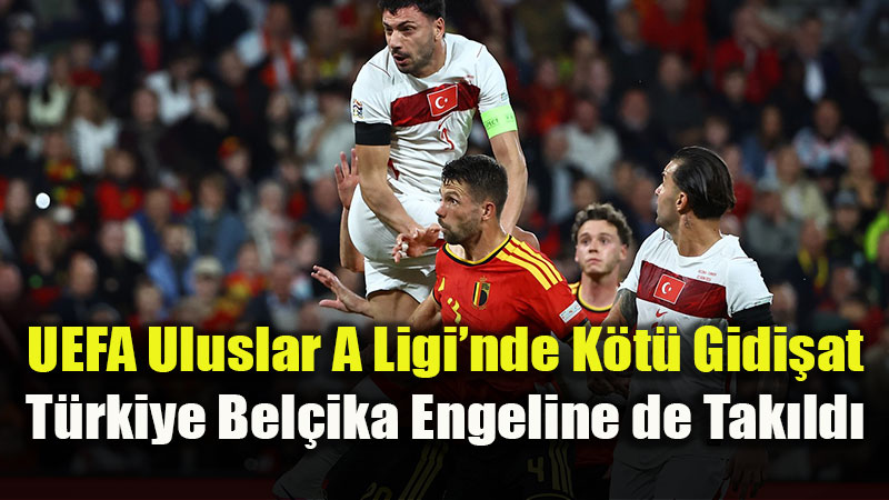 Ay-Y�ld�zl�lar Deplasmandan Puans�z D�n�yor: Bel�ika 3 - T�rkiye 0
